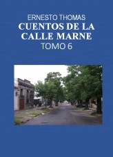 Libro Cuentos de la calle Marne Tomo 6, autor Ernesto Thomas González