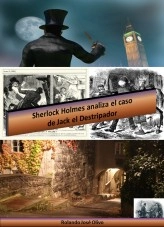 Libro Sherlock Holmes analiza el caso de Jack el Destripador, autor Rolando José Olivo