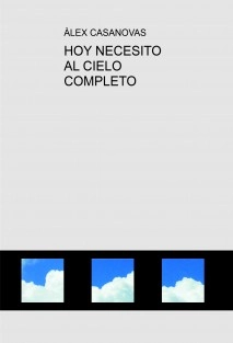 HOY NECESITO AL CIELO COMPLETO