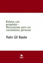 Relatos con propósito - Narraciones para un crecimiento personal