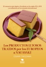 Libro Los productos lujosos traídos por los europeos a Nagasaki, autor japon