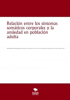 Relación entre los síntomas somáticos corporales y la ansiedad en población adulta