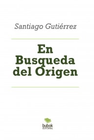 En Busqueda del Origen