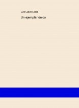 Libro Un ejemplar único, autor Luis Luque Lucas