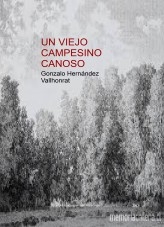 Libro Un viejo campesino canoso, autor Gonzalo Hernández Vallhonrat