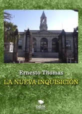 Libro La Nueva Inquisición, autor Ernesto Thomas González