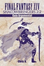 Final Fantasy XIV: Shadowbringers 2/2 - Guía Argumental