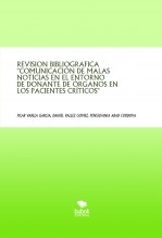 REVISION BIBLIOGRAFICA "COMUNICACIÓN DE MALAS NOTICIAS EN EL ENTORNO DE DONANTE DE ÓRGANOS EN LOS PACIENTES CRÍTICOS"