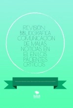 Libro Revisión bibliografica COMUNICACIÓN DE MALAS NOTICIAS EN EL PACIENTE CRÍTICO, autor preciosa82