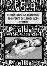 REVISIÓN SISTEMÁTICA: ENTEROCOLITIS NECROTIZANTE EN EL RECIÉN NACIDO PREMATURO