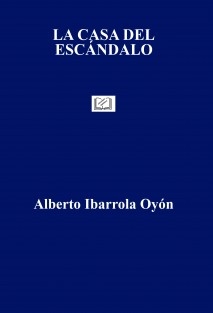 LA CASA DEL ESCÁNDALO