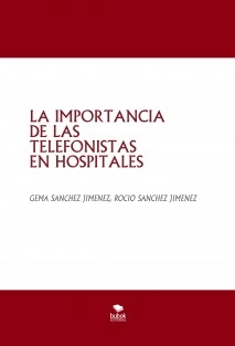 LA IMPORTANCIA DE LAS TELEFONISTAS EN HOSPITALES