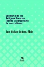 Libro Sabiduria de los Antiguos Secretos (desde la perspectiva de un cristiano), autor Eduardo De La Torre
