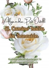 Libro El Camino hacia la Sanación, autor Alejandra Porto Ortelli