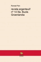 Libro revista argenteuil! nº 14 Illa. Bucle. Groenlandia, autor ronsel pan
