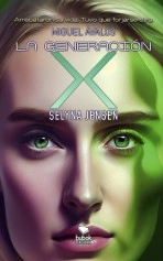 Libro La generación X: Selyna Jensen, autor Miguel Ávalos Oliveros