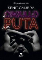 Libro El orgullo de ser puta, autor senayda camayo bravo