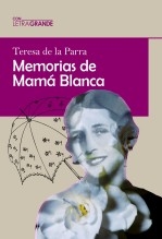 Libro Memorias de Mamá Blanca (Edición en letra grande), autor LetraGRANDE, Ediciones