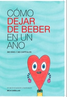 Como dejar de beber en un año. 365 Días / 365 Capítulos
