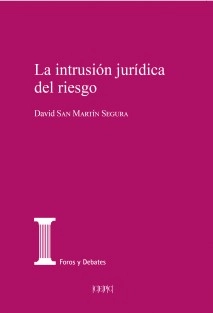 La intrusión jurídica del riesgo