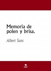 Libro Memoria de polen y brisa., autor albertsans