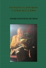 Libro Infancia en Asturias y otros recuerdos, autor José Damián Zaragoza Santos