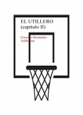 Libro El utillero (capítulo II), autor Gonzalo Hernández Vallhonrat