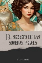 Libro El secreto de las sombras felices, autor Manuel Pérez martinez