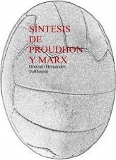 Libro Síntesis de Proudhon y Marx, autor Gonzalo Hernández Vallhonrat