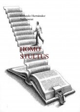 Libro Homo Stultus, autor Gonzalo Hernández Vallhonrat