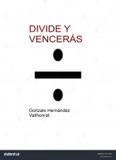 Libro Divide y vencerás, autor Gonzalo Hernández Vallhonrat