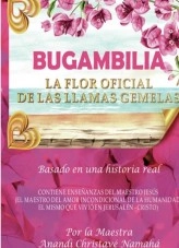 Libro BUGAMBILIA, LA FLOR OFICIAL DE LAS LLAMAS GEMELAS, autor Anandi Díez Fernández