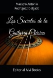 Los Secretos de la Guitarra Clásica
