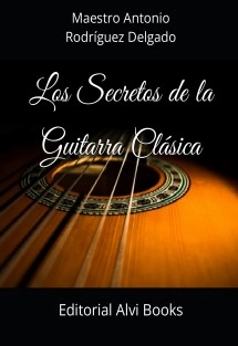 Los Secretos de la Guitarra Clásica
