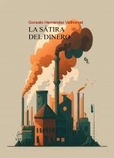 Libro La sátira del dinero, autor Gonzalo Hernández Vallhonrat
