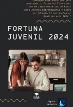 Libro "Fortuna Juvenil 2024: Comienza este enero del 2024 desatando tu Potencial Financiero con 50 Casos Resueltos de Éxito para Jóvenes Emprendedores y start up", autor Alfredo Merlet