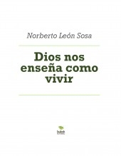 Libro Dios nos enseña como vivir, autor Norberto León Sosa