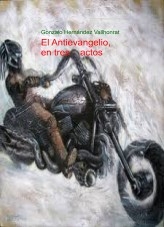 Libro El antievangelio en tres actos, autor Gonzalo Hernández Vallhonrat