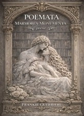 Libro Poemata Marmorea Monumenta, autor Frankie Guerrieri