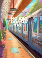 Libro No hay dos, sin tres, autor Gonzalo Hernández Vallhonrat