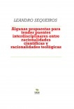 Algunas propuestas para tender puentes interdisciplinares entre racionalidades científicas y racionalidades teológicas