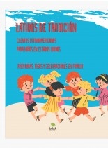 Libro "LATIDOS DE TRADICIÓN: CUENTOS LATINOAMERICANOS PARA NIÑOS EN ESTADOS UNIDOS – AVENTURAS, RISAS Y CELEBRACIONES EN FAMILIA", autor Alfredo Merlet