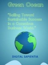 Libro "GREEN OCEAN: NAVIGATING SUSTAINABLE SUCCESS IN A BUSINESS WORLDAWARE", autor Alfredo Merlet