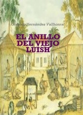Libro El anillo del viejo Luish, autor Gonzalo Hernández Vallhonrat