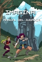 Libro Imagina. Juego de rol. Manual del Jugador, autor A. Fuentegrís