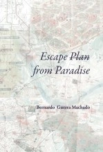 Libro Escape [Plan] from Paradise, autor Bernardo Guerra Machado