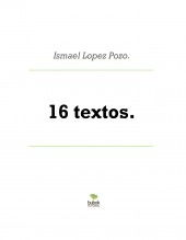 Libro 16 textos., autor ismaellopezpozo14