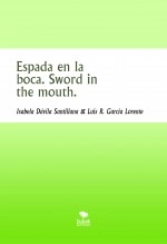 Libro Espada en la boca. Sword in the mouth., autor Luis Rafael García Lorente