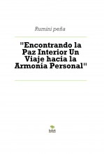 Libro "Encontrando la Paz Interior Un Viaje hacia la Armonía Personal", autor rumini88