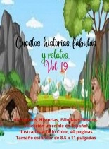 Libro Cuentos,historias,fábulas y relatos. Vol.19, autor Zoila Camacho 